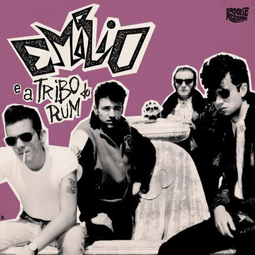 Emilio E A Tribo Do Rum - Emilio E A Tribo Do Rum | Groovie Records (ST GROO056LP)