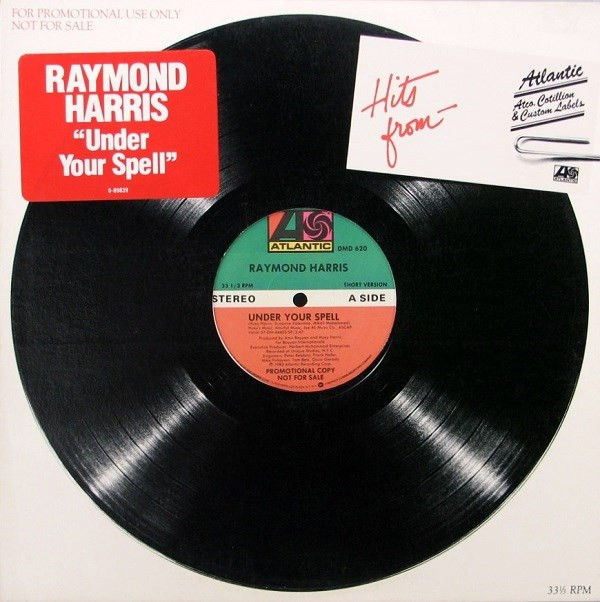 Raymond Harris - Under Your Spell | Atlantic (DMD 620)