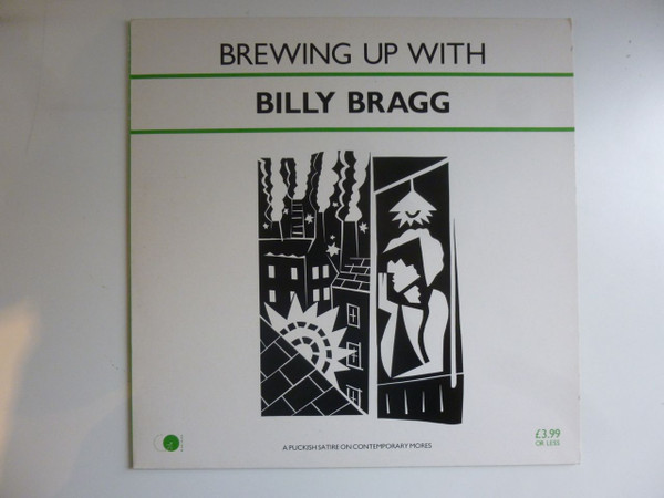Billy Bragg - Brewing Up With Billy Bragg | Go! Discs (AGOLP 4) Billy Bragg - Brewing Up With Billy Bragg | Go! Discs (AGOLP 4)