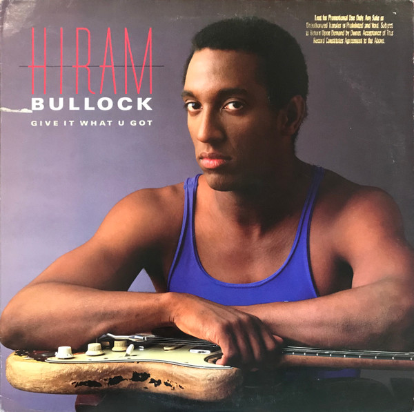 Hiram Bullock - Give It What U Got | Atlantic Jazz (81790-1) - main