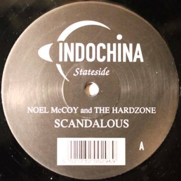 Noel McCoy And The Hardzone - Scandalous | Indochina (ID029 TR)