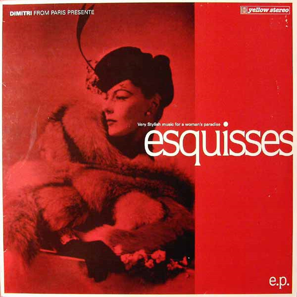 Dimitri From Paris - Esquisses | Yellow Productions (YP 008 M)