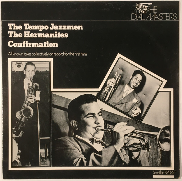 Tempo Jazz Men And The Hermanites - Confirmation • All Known Takes Collectively On Record For The First Time | Spotlite Records (SPJ132)