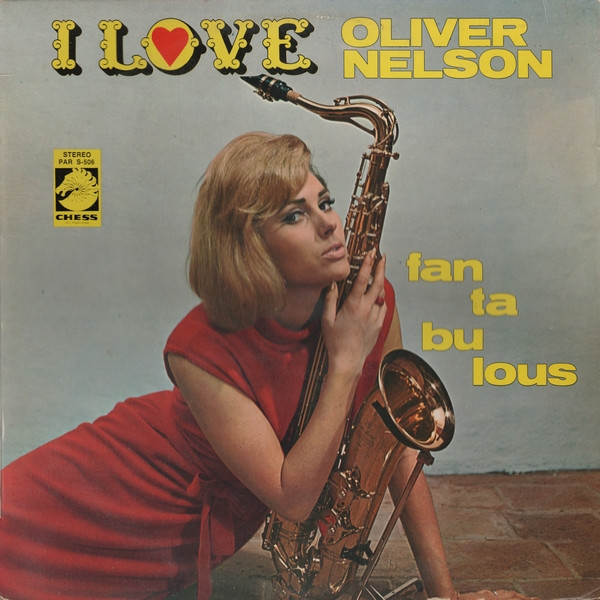 Oliver Nelson's Big Band - Fantabulous | Chess International (PAR S-506)