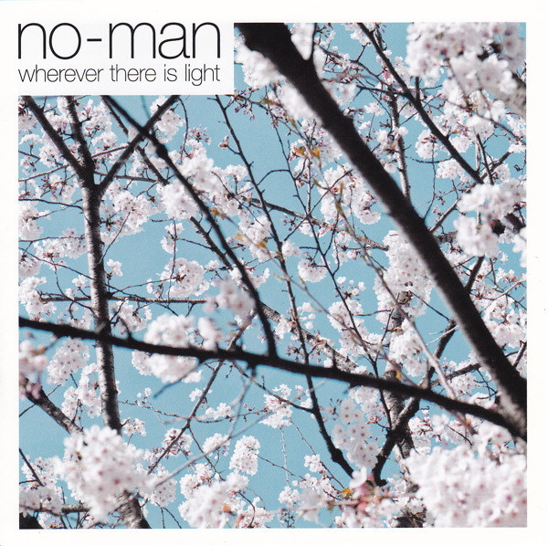 No-Man - Wherever There Is Light | Kscope (kscope127s) No-Man - Wherever There Is Light | Kscope (kscope127s)