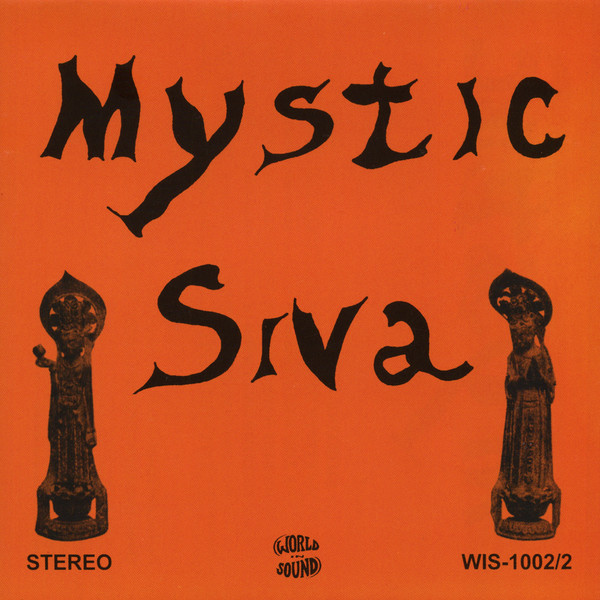 Mystic Siva - Mystic Siva | World In Sound (WIS-1002/2) - main