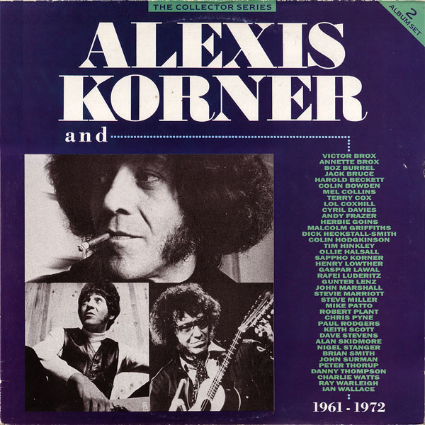 Alexis Korner - Alexis Korner And... 1961 - 1972 | Castle Communications (CCSLP 150)