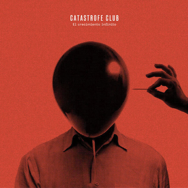 Catástrofe Club - El crecimiento infinito | Hidden Track Records (CC003) - main