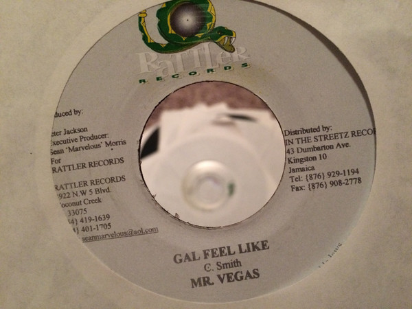 Mr. Vegas / Mr. Chicken - Gal Feel Like / Da Yute Ya | Rattler Records (none) - main