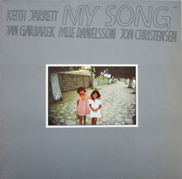 Keith Jarrett - My Song | ECM Records (ECM 1115)