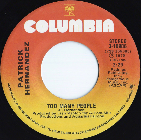 Patrick Hernandez - Born To Be Alive / Too Many People | Columbia (3-10986) - 2