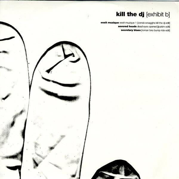Various - How To Kill The DJ [Exhibit B] | Kill The DJ Records (TSKT 001) - main