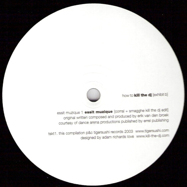 Various - How To Kill The DJ [Exhibit B] | Kill The DJ Records (TSKT 001) - 3