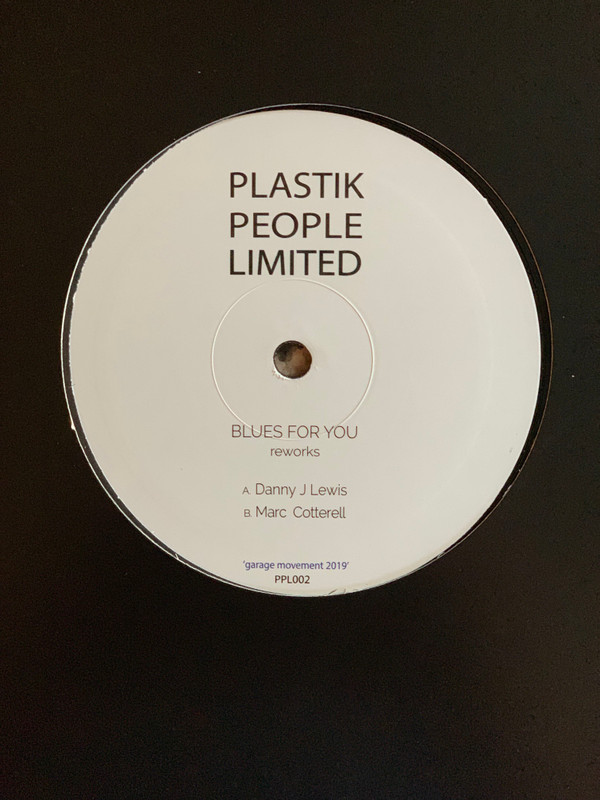 Danny J Lewis / Marc Cotterell - Blues For You (Reworks) | Plastik People Limited (PPL002)