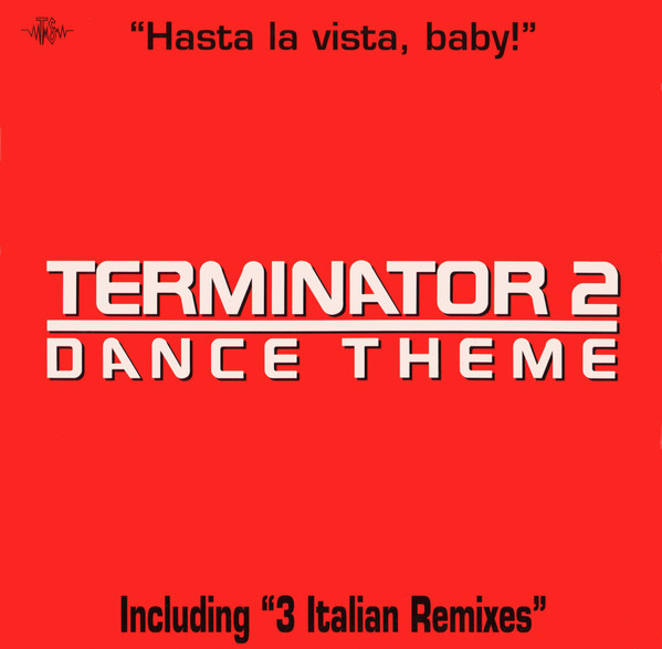 The Object - Theme From Terminator 2 (Hasta La Vista, Baby!) | Top Secret Records (TSX 156)