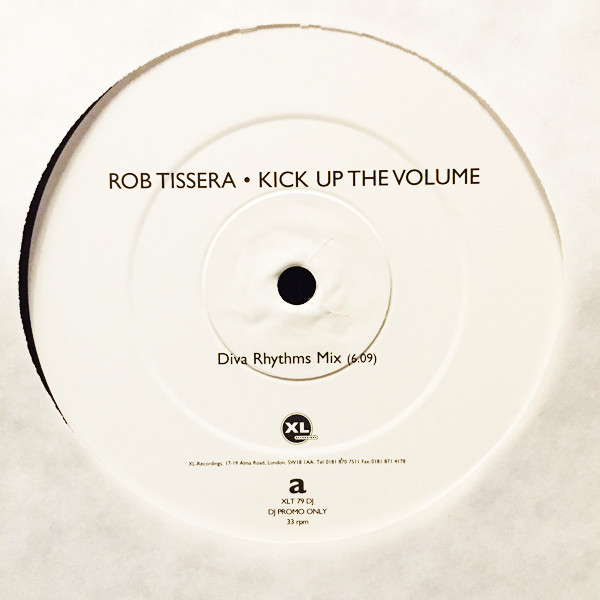 Rob Tissera - Kick Up The Volume | XL Recordings (XLT 79 DJ) - 3