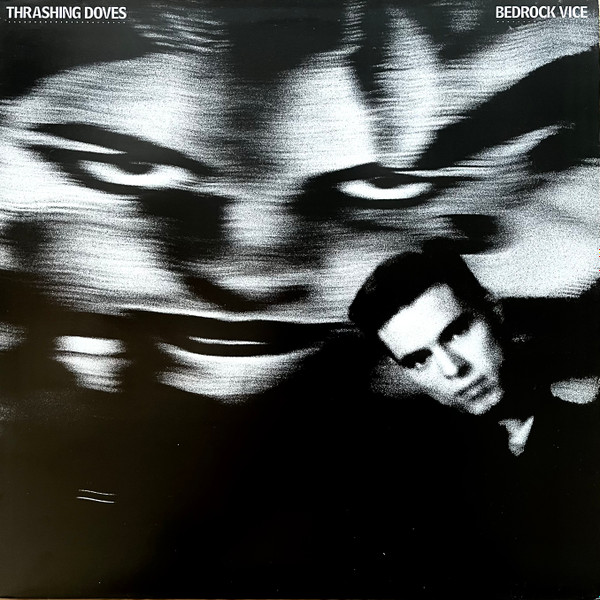 Thrashing Doves - Bedrock Vice | A&M Records (AMA 5149)