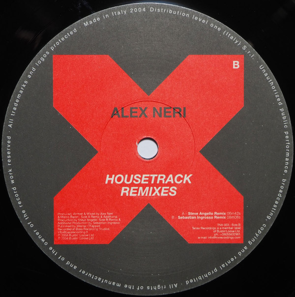 Alex Neri - Housetrack Remixes | Tenax Recordings (TNX 003) - 4 Alex Neri - Housetrack Remixes | Tenax Recordings (TNX 003) - 4