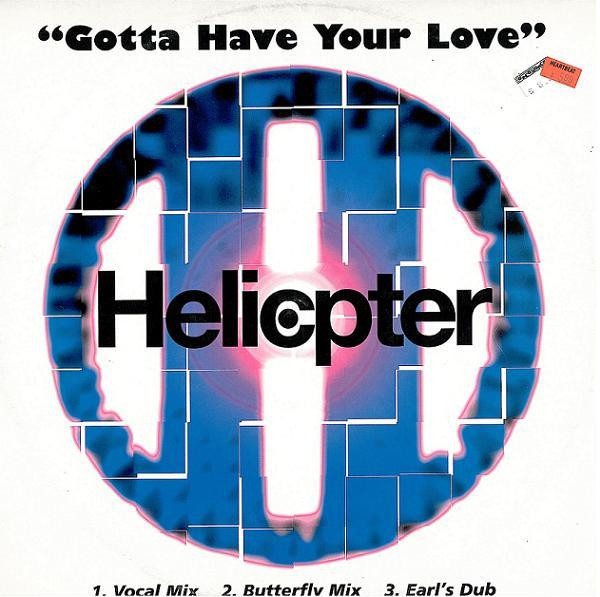 Helicopter - Gotta Have Your Love | Discbleu (DBT 1005)
