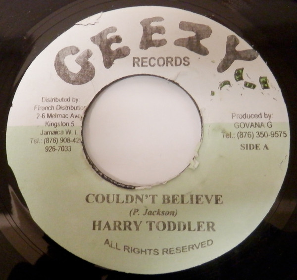 Harry Toddler - Couldn't Believe | Geezy Records (none)