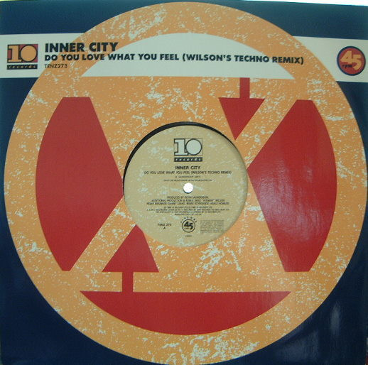 Inner City - Do You Love What You Feel | 10 Records (TENZ273) - main