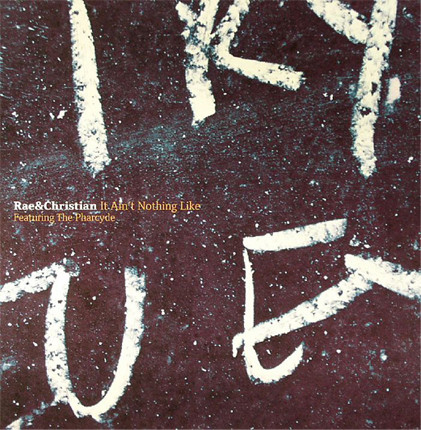 Rae & Christian Featuring The Pharcyde - It Ain't Nothing Like | !K7 Records (!K7099EP)