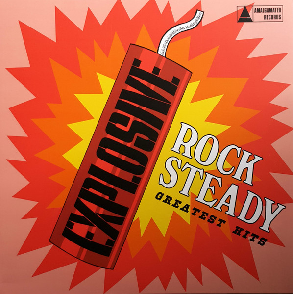 Various - Explosive Rock Steady - Greatest Hits | Amalgamated Records (JGM 152) - main Various - Explosive Rock Steady - Greatest Hits | Amalgamated Records (JGM 152) - main