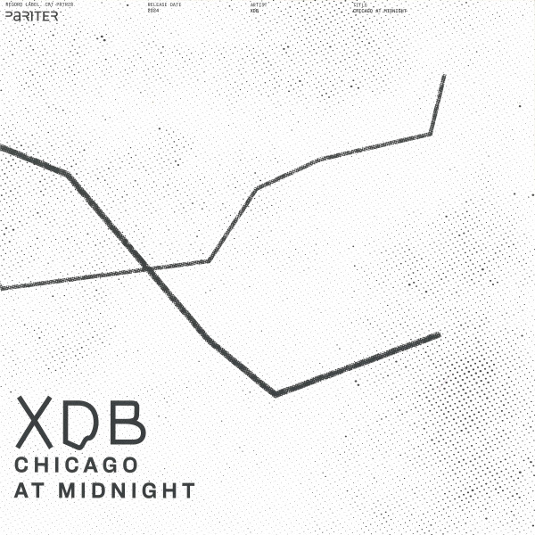 XDB - Chicago At Midnight | Pariter (PRTR28) - main