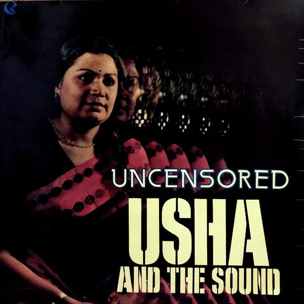Usha Uthup And The Sound - Uncensored | Concord Records (01 0001)