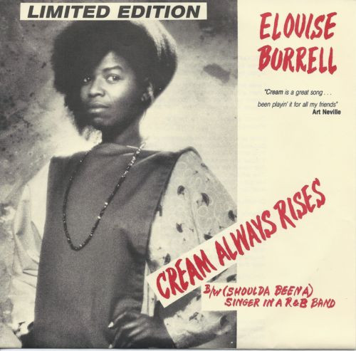 Elouise Burrell - Cream Always Rises b/w (Shoulda Been A) Singer In A R&B Band | Scintilla Records (SCI-101) - main