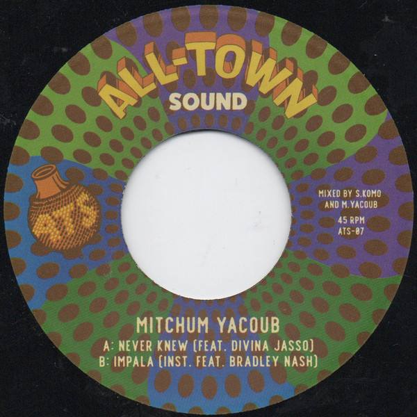Mitchum Yacoub - Never Knew / Impala | All-Town Sound (ATS-07) - main