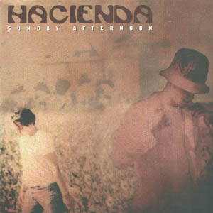 Hacienda - Sunday Afternoon | Harthouse (HHLP 020)