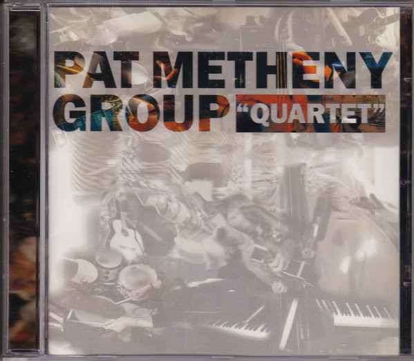 Pat Metheny Group - "Quartet" | Geffen Records (GED 24978) - 2