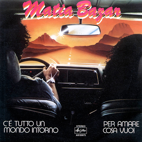 Matia Bazar - C'È Tutto Un Mondo Intorno / Per Amare Cosa Vuoi | Ariston (AR/00875) Matia Bazar - C'È Tutto Un Mondo Intorno / Per Amare Cosa Vuoi | Ariston (AR/00875)