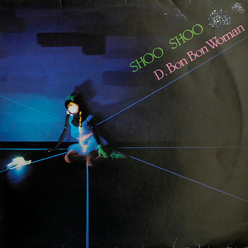 Shoo Shoo - D. Bon Bon Woman | Hiss Records (HISS 013) Shoo Shoo - D. Bon Bon Woman | Hiss Records (HISS 013)