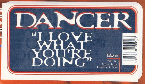 Dancer - I Love What You're Doing | Pagan (PAGAN 001) - 2 Dancer - I Love What You're Doing | Pagan (PAGAN 001) - 2
