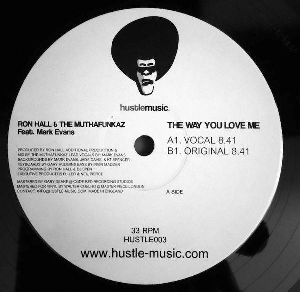 Ron Hall & The MuthaFunkaz Feat. Marc Evans - The Way You Love Me | Hustle Music (HUSTLE003) - 2