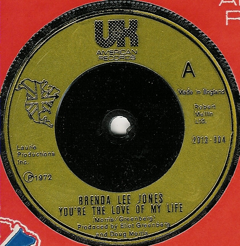 Brenda Lee Jones - You're The Love Of My Life / Thread Your Needle | UK American Records (2012 004) - main Brenda Lee Jones - You're The Love Of My Life / Thread Your Needle | UK American Records (2012 004) - main
