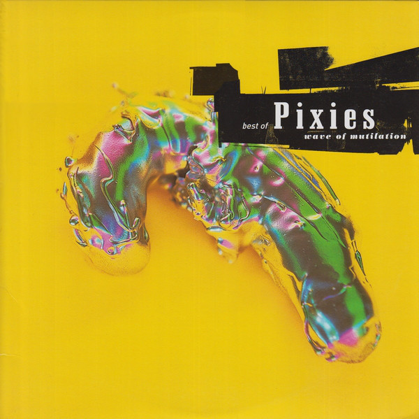 Pixies - Best Of Pixies (Wave Of Mutilation) | 4AD (CAD 2406)