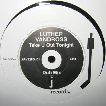 Luther Vandross - Take U Out Tonight | J Records (JIPV12PDJ01) - 2
