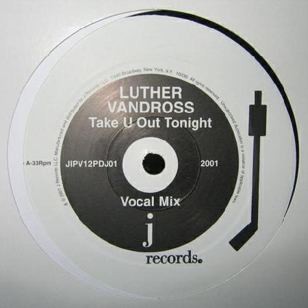 Luther Vandross - Take U Out Tonight | J Records (JIPV12PDJ01) - main