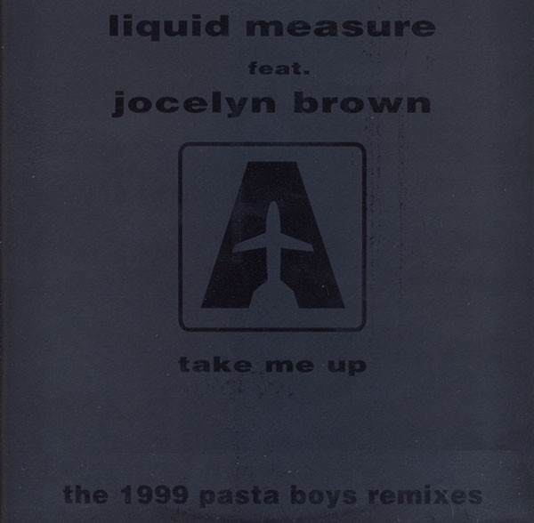 Liquid Measure & Jocelyn Brown - Take Me Up | Airplane! Records (ARP 21052) - main Liquid Measure & Jocelyn Brown - Take Me Up | Airplane! Records (ARP 21052) - main