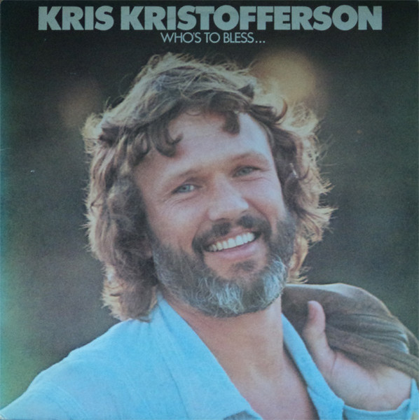 Kris Kristofferson - Who's To Bless And Who's To Blame | Monument (MNT 69158)