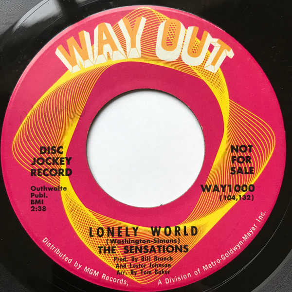 The Sensations - Gotta Find Myself Another Girl / Lonely World | Way Out (WAY1000) - 2