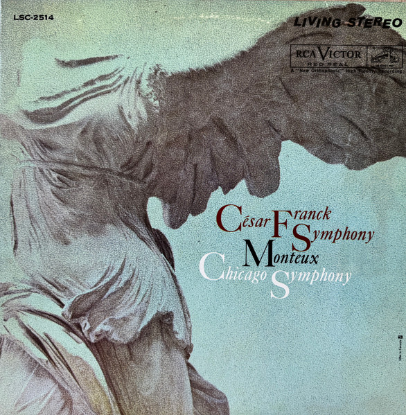 César Franck , Pierre Monteux , Chicago Symphony Orchestra - Symphony In D Minor | RCA Victor Red Seal (LM/LSC-2514) César Franck , Pierre Monteux , Chicago Symphony Orchestra - Symphony In D Minor | RCA Victor Red Seal (LM/LSC-2514)