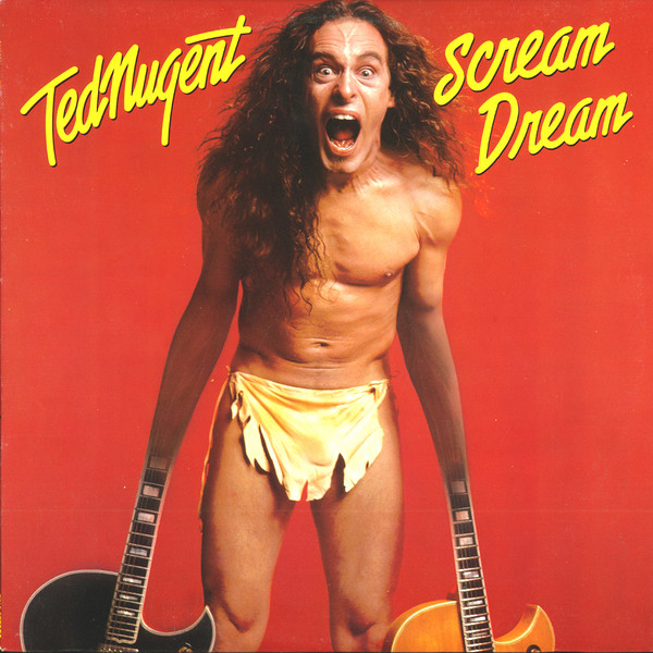 Ted Nugent - Scream Dream | Epic (XFE 36404)