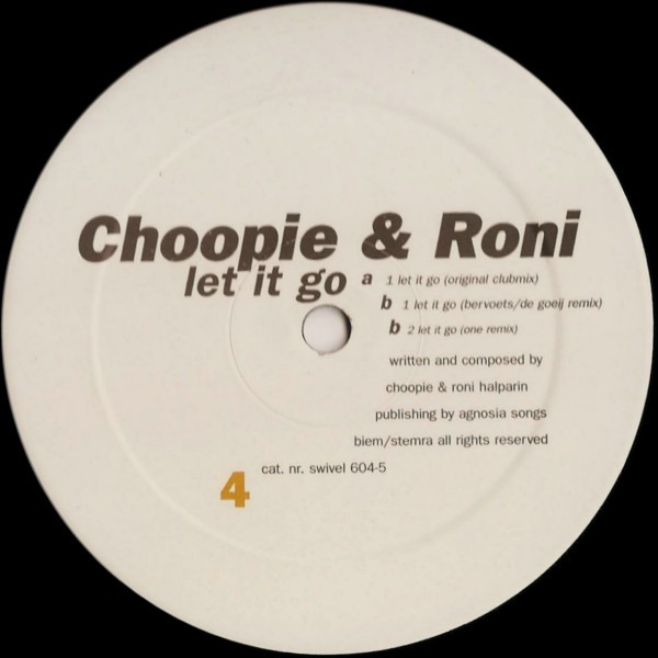 Choopie & Roni - Let It Go | Swivel (swivel 604-5)