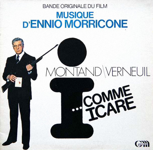 Ennio Morricone - I... Comme Icare (Bande Originale Du Film) | Général Music France (803.006) - main