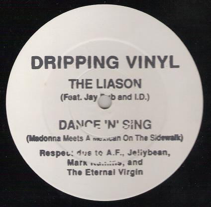 The Liason - Dance 'N' Sing | Dripping Vinyl (HOYK 1)