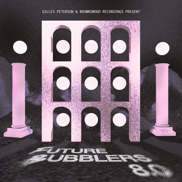 Various - Future Bubblers 8.0 | Brownswood Recordings (BWOOD0375LP)